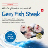 Gem Fish Steak (800g/400g) NZ FISH